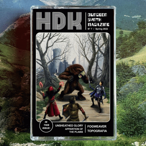 Unsheathed Glory : Dungeon​-​Synth Magazine #7